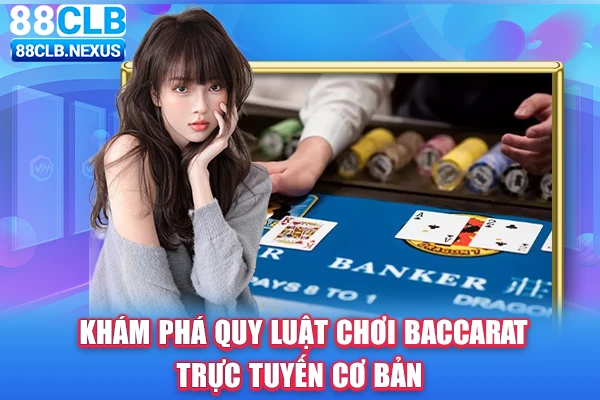 Quy tắc rút bài cần nắm trong Baccarat