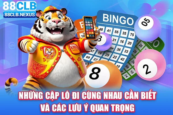 Những cặp lô đi cùng nhau