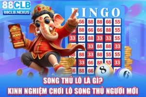 Song thủ lô là gì?