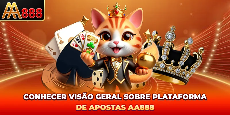 Conhecer visão geral sobre plataforma de apostas AA888